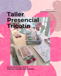 ✨ Taller Presencial de Tricotín (Sin experiencia)